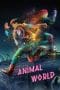 Nonton film Animal World (Dong wu shi jie) (2018) terbaru di Dutamovie21 Nonton film Animal World (Dong wu shi jie) (2018) terbaru di Dutamovie21