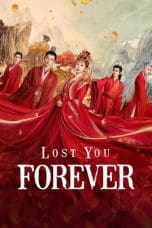 Nonton film Lost You Forever (2023) terbaru di Dutamovie21 Nonton film Lost You Forever (2023) terbaru di Dutamovie21