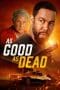 Nonton film As Good as Dead (2022) terbaru di Dutamovie21
