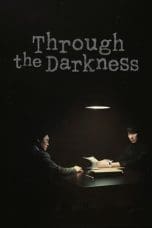 Nonton film Through the Darkness (2022) terbaru di Dutamovie21 Nonton film Through the Darkness (2022) terbaru di Dutamovie21