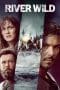 Nonton film River Wild (2023) terbaru di Dutamovie21 Nonton film River Wild (2023) terbaru di Dutamovie21