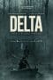 Nonton film Delta (2023) terbaru di Dutamovie21 Nonton film Delta (2023) terbaru di Dutamovie21