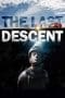 Nonton film The Last Descent (2016) terbaru di Dutamovie21 Nonton film The Last Descent (2016) terbaru di Dutamovie21