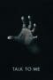 Nonton film Talk to Me (2023) terbaru di Dutamovie21 Nonton film Talk to Me (2023) terbaru di Dutamovie21