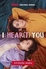 Nonton film I Hear(t) You (2020) terbaru di Dutamovie21 Nonton film I Hear(t) You (2020) terbaru di Dutamovie21
