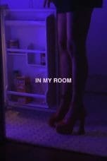 Nonton film In My Room (2020) terbaru di Dutamovie21