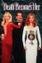 Nonton film Death Becomes Her (1992) terbaru di Dutamovie21 Nonton film Death Becomes Her (1992) terbaru di Dutamovie21