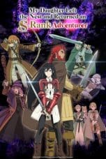 Nonton film Boukensha ni Naritai to Miyako ni Deteitta Musume ga S-Rank ni Natteta (My Daughter Left the Nest and Returned an S-Rank Adventurer) (2023) terbaru di Dutamovie21 Nonton film Boukensha ni Naritai to Miyako ni Deteitta Musume ga S-Rank ni Natteta (My Daughter Left the Nest and Returned an S-Rank Adventurer) (2023) terbaru di Dutamovie21