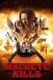 Nonton film Machete Kills (2013) terbaru di Dutamovie21 Nonton film Machete Kills (2013) terbaru di Dutamovie21