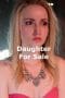 Nonton film Daughter for Sale (2017) terbaru di Dutamovie21 Nonton film Daughter for Sale (2017) terbaru di Dutamovie21