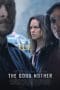 Nonton film The Good Mother (2023) terbaru di Dutamovie21 Nonton film The Good Mother (2023) terbaru di Dutamovie21