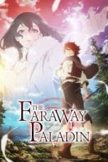 Nonton film Saihate no Paladin Season 1 (The Faraway Paladin) (2021) terbaru di Dutamovie21 Nonton film Saihate no Paladin Season 1 (The Faraway Paladin) (2021) terbaru di Dutamovie21