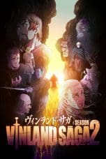Nonton film Vinland Saga Season 2 (2023) terbaru di Dutamovie21 Nonton film Vinland Saga Season 2 (2023) terbaru di Dutamovie21