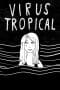 Nonton film Virus Tropical (2017) terbaru di Dutamovie21 Nonton film Virus Tropical (2017) terbaru di Dutamovie21