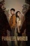 Nonton film Parallel World (2023) terbaru di Dutamovie21 Nonton film Parallel World (2023) terbaru di Dutamovie21