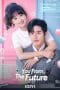 Nonton film You From The Future (2023) terbaru di Dutamovie21 Nonton film You From The Future (2023) terbaru di Dutamovie21
