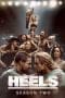 Nonton film Heels Season 2 (2023) terbaru di Dutamovie21 Nonton film Heels Season 2 (2023) terbaru di Dutamovie21
