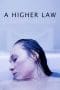 Nonton film A Higher Law (2023) terbaru di Dutamovie21 Nonton film A Higher Law (2023) terbaru di Dutamovie21