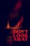 Nonton film Don’t Look Away (2023) terbaru di Dutamovie21 Nonton film Don’t Look Away (2023) terbaru di Dutamovie21
