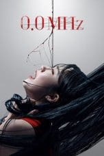 Nonton film 0.0MHz (2019) terbaru di Dutamovie21 Nonton film 0.0MHz (2019) terbaru di Dutamovie21