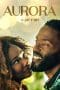 Nonton film Aurora: A Love Story (2023) terbaru di Dutamovie21 Nonton film Aurora: A Love Story (2023) terbaru di Dutamovie21