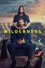 Nonton film Wilderness (2023) terbaru di Dutamovie21 Nonton film Wilderness (2023) terbaru di Dutamovie21