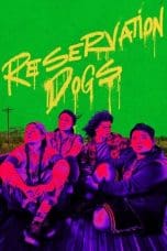 Nonton film Reservation Dogs Season 3 (2023) terbaru di Dutamovie21