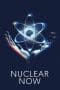 Nonton film Nuclear Now (2023) terbaru di Dutamovie21 Nonton film Nuclear Now (2023) terbaru di Dutamovie21