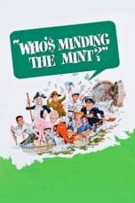 Nonton film Who’s Minding the Mint? (1967) terbaru di Dutamovie21