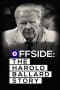 Nonton film Offside: The Harold Ballard Story (2023) terbaru di Dutamovie21