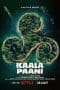 Nonton film Kaala Paani (2023) terbaru di Dutamovie21 Nonton film Kaala Paani (2023) terbaru di Dutamovie21