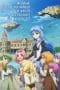 Nonton film Shuumatsu Nani Shitemasu ka? Isogashii Desu ka? Sukutte Moratte Ii Desu ka? (WorldEnd) (2017) terbaru di Dutamovie21 Nonton film Shuumatsu Nani Shitemasu ka? Isogashii Desu ka? Sukutte Moratte Ii Desu ka? (WorldEnd) (2017) terbaru di Dutamovie21
