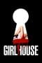 Nonton film GirlHouse (2014) terbaru di Dutamovie21 Nonton film GirlHouse (2014) terbaru di Dutamovie21
