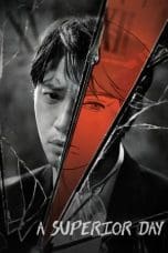 Nonton film A Superior Day (2022) terbaru di Dutamovie21 Nonton film A Superior Day (2022) terbaru di Dutamovie21