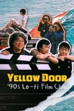 Nonton film Yellow Door: ’90s Lo-fi Film Club (2023) terbaru di Dutamovie21