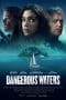 Nonton film Dangerous Waters (2023) terbaru di Dutamovie21 Nonton film Dangerous Waters (2023) terbaru di Dutamovie21