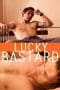 Nonton film Lucky Bastard (2009) terbaru di Dutamovie21 Nonton film Lucky Bastard (2009) terbaru di Dutamovie21