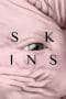 Nonton film Skins / Pieles (2017) terbaru di Dutamovie21 Nonton film Skins / Pieles (2017) terbaru di Dutamovie21