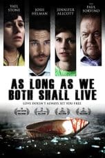 Nonton film As Long As We Both Shall Live (2019) terbaru di Dutamovie21