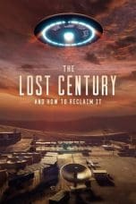 Nonton film The Lost Century: And How to Reclaim It (2023) terbaru di Dutamovie21