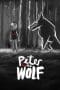 Nonton film Peter & the Wolf (2023) terbaru di Dutamovie21 Nonton film Peter & the Wolf (2023) terbaru di Dutamovie21
