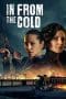 Nonton film In From the Cold (2022) terbaru di Dutamovie21 Nonton film In From the Cold (2022) terbaru di Dutamovie21