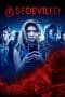 Nonton film Bedeviled (2016) terbaru di Dutamovie21 Nonton film Bedeviled (2016) terbaru di Dutamovie21