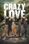 Nonton film Crazy Love (2013) terbaru di Dutamovie21 Nonton film Crazy Love (2013) terbaru di Dutamovie21