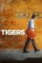 Nonton film Tigers (2014) terbaru di Dutamovie21 Nonton film Tigers (2014) terbaru di Dutamovie21