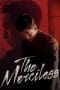 Nonton film The Merciless (2017) terbaru di Dutamovie21 Nonton film The Merciless (2017) terbaru di Dutamovie21
