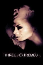 Nonton film Three… Extremes (2004) terbaru di Dutamovie21 Nonton film Three… Extremes (2004) terbaru di Dutamovie21
