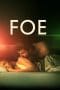 Nonton film Foe (2023) terbaru di Dutamovie21 Nonton film Foe (2023) terbaru di Dutamovie21