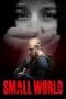 Nonton film Small World (2021) terbaru di Dutamovie21 Nonton film Small World (2021) terbaru di Dutamovie21