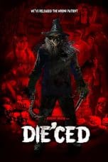 Nonton film Die’ced (2023) terbaru di Dutamovie21